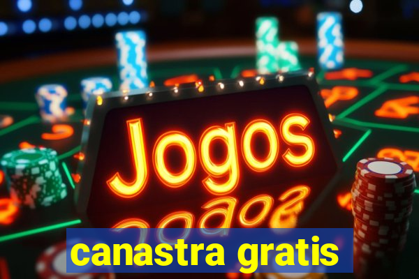 canastra gratis